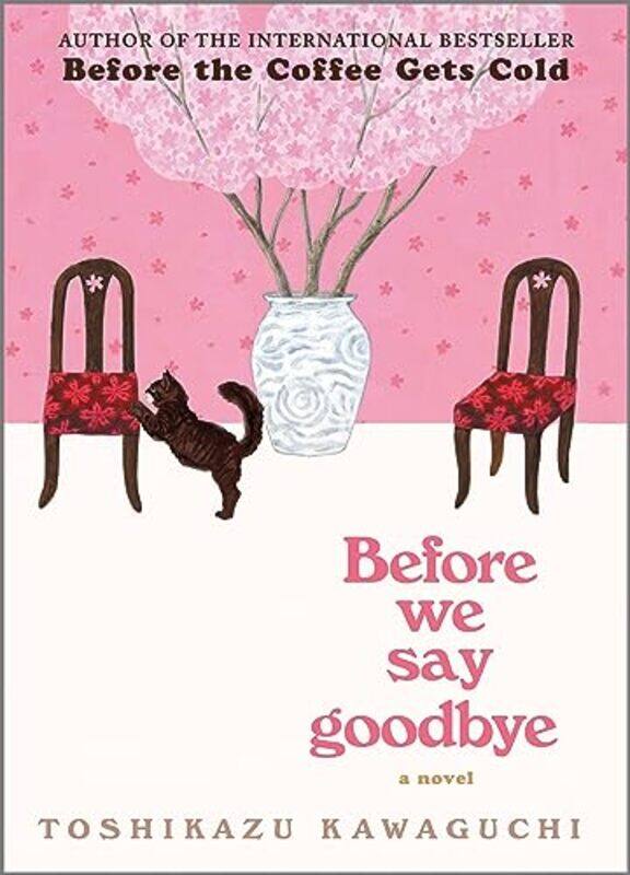 

Before Saying Goodbye By Kawaguchi Toshikazu - Hardcover