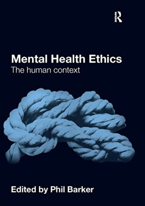 Mental Health Ethics by Phil Barker-Paperback