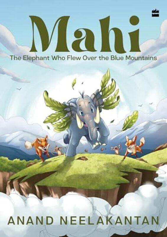 

Mahi The Elephant Who Flew Over The Blue Mountains By Neelakantan Anand - Doodlenerve - Paperback