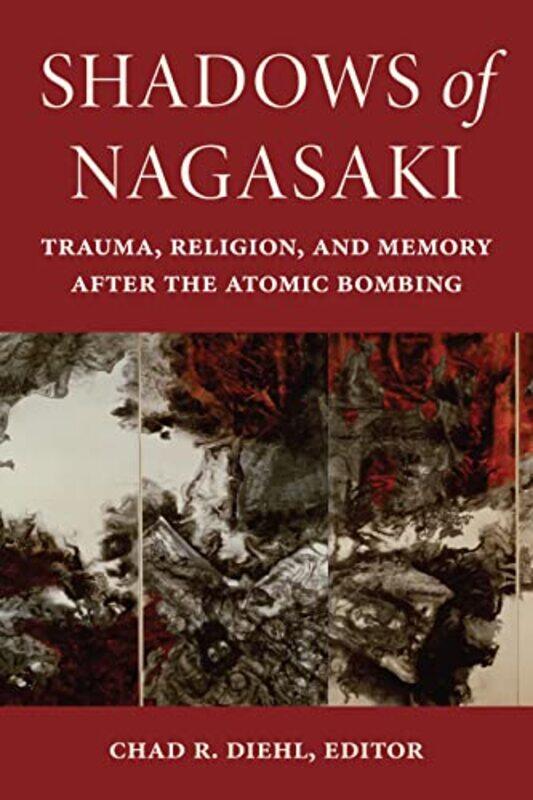 

Shadows of Nagasaki by Chad R Diehl-Paperback