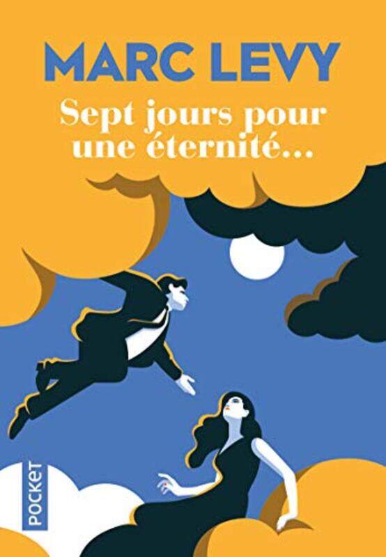 

SEPT JOURS POUR UNE ETERNITE... - EDITION LIMITEE,Paperback,by:LEVY MARC