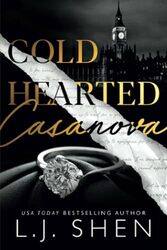 Cold Hearted Casanova by Shen, L.J...Paperback