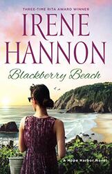 Blackberry Beach A Hope Harbor Novel by Irene Hannon-Paperback