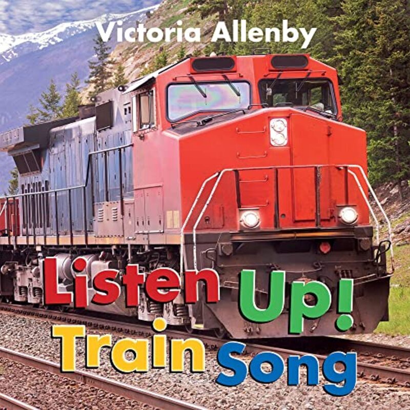 

Listen Up! Train Song,Paperback by Allenby, Victoria