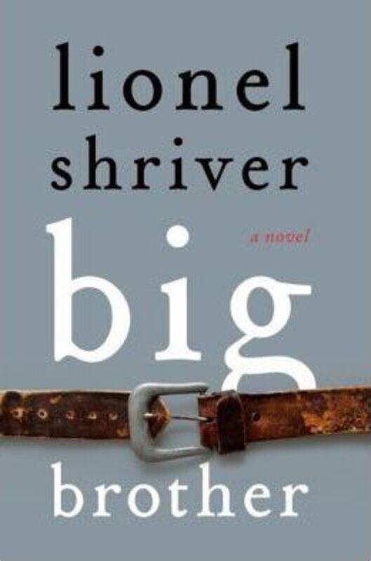 

^(M)Big Brother.Hardcover,By :Lionel Shriver