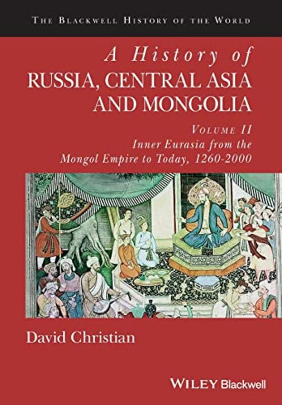 

A History of Russia Central Asia and Mongolia Volume II by David San Diego State University Christian-Paperback