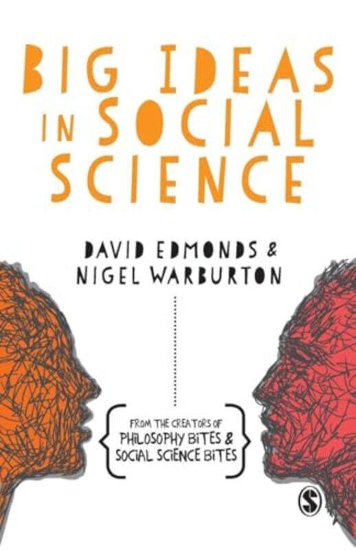 

Big Ideas In Social Science by David EdmondsNigel Warburton-Paperback