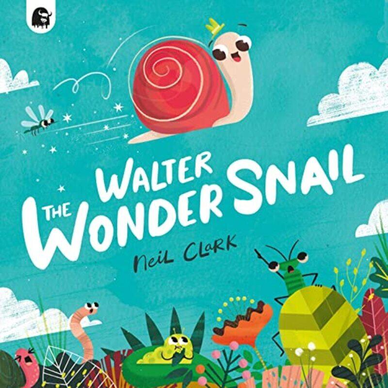 

Walter the Wonder Snail Paperback by Happy Yak