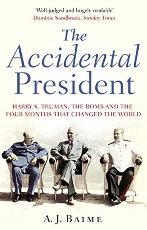 

The Accidental President by A J Baime-Paperback