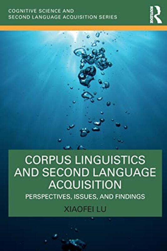 

Corpus Linguistics and Second Language Acquisition by KotaroAmetsuchiShuko TakigiyaShutei Zorome-Paperback