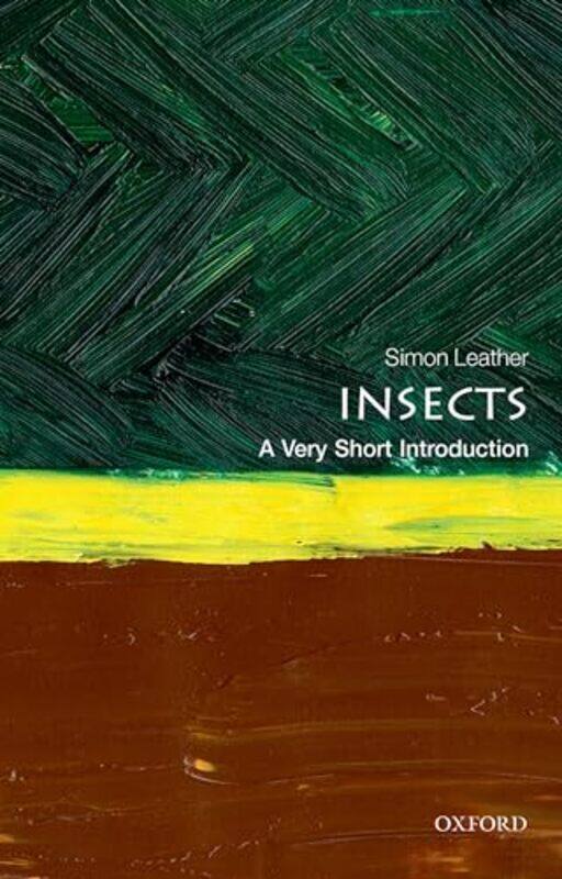 

Insects A Very Short Introduction by Simon Professor of Entomology, Professor of Entomology, Harper Adams University Leather-Paperback