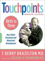 Touchpoints-Birth to Three , Paperback by Sparrow, Joshua - Brazelton, T. Berry