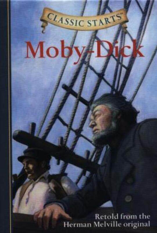 

Classic Starts: Moby-Dick (Classic Starts Series).Hardcover,By :Herman Melville