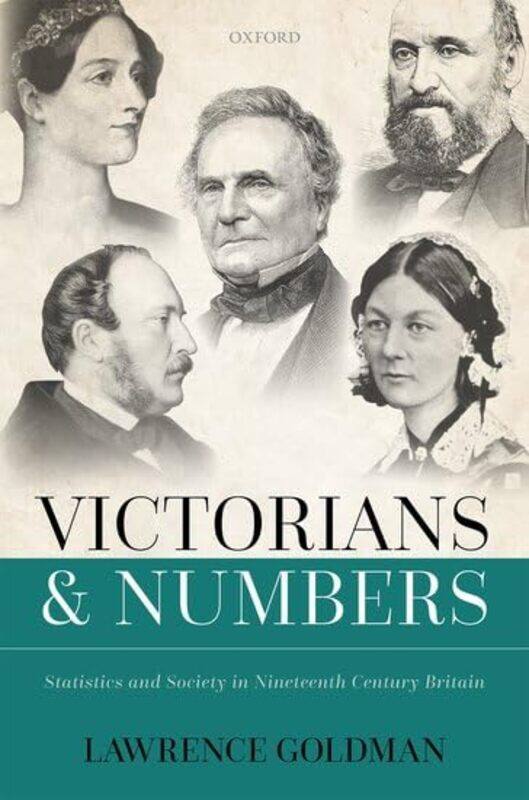 

Victorians and Numbers by Lawrence Emeritus Fellow, Emeritus Fellow, St Peters College, University of Oxford Goldman-Hardcover