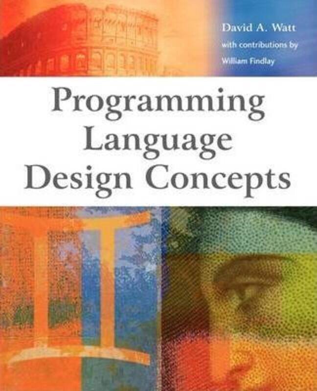 

Programming Language Design Concepts.paperback,By :Watt, David A.