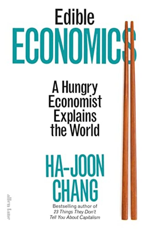 

Edible Economics by Ha-Joon Chang-Hardcover