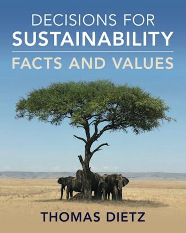 

Decisions for Sustainability by Thomas Michigan State University Dietz-Paperback