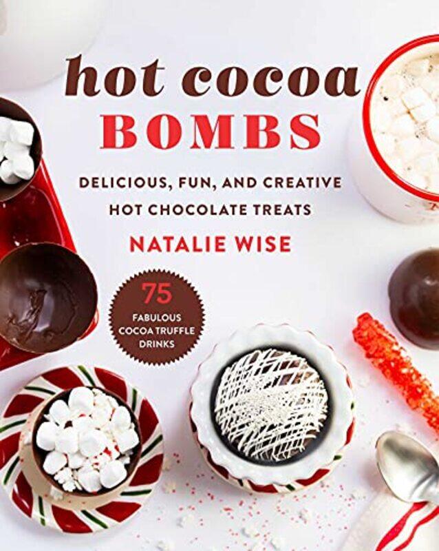 

Hot Cocoa Bombs by Chris OxladeAnita Ganeri-Hardcover