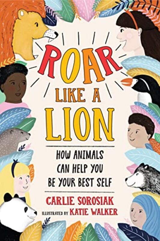 

Roar Like A Lion , Paperback by Sorosiak, Carlie