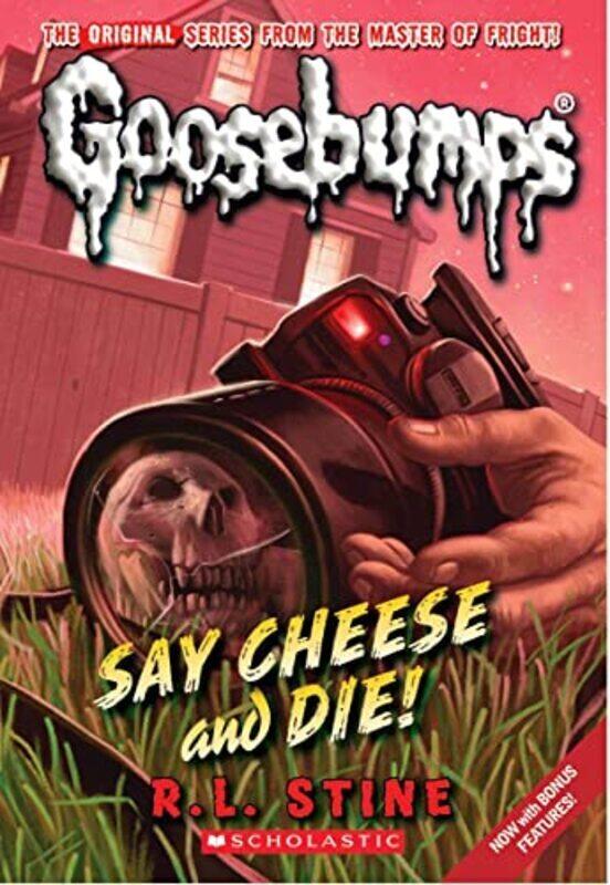 

Say Cheese And Die! Classic Goosebumps #8 By R.L. Stine Paperback