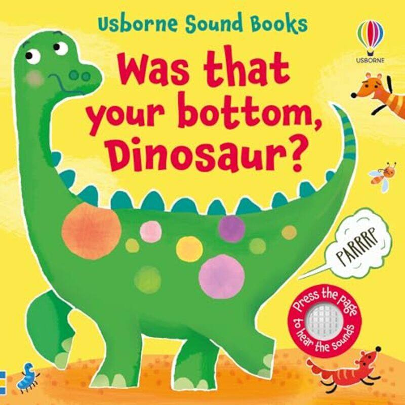 

Was That Your Bottom Dinosaur by Sam Taplin Paperback