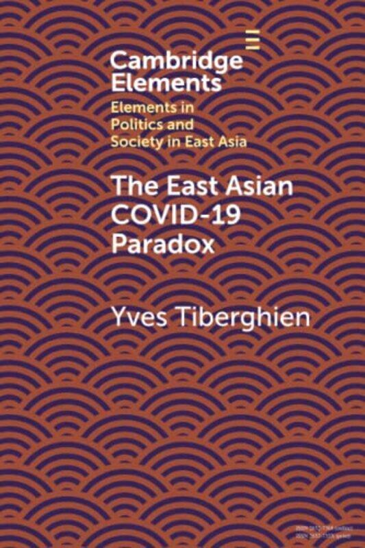 

The East Asian Covid19 Paradox by Mary Crocker-Paperback