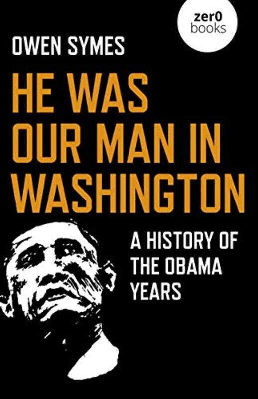 

He Was Our Man in Washington by J J McMurtryDarryl Reed-Paperback