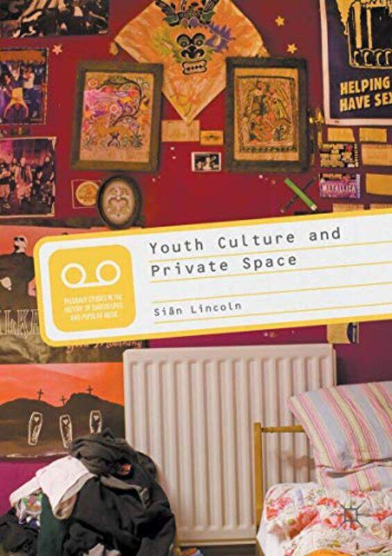 

Youth Culture and Private Space-Hardcover