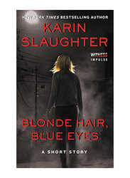 Blonde Hair Blue Eyes, Paperback Book, By: Karin Slaughter