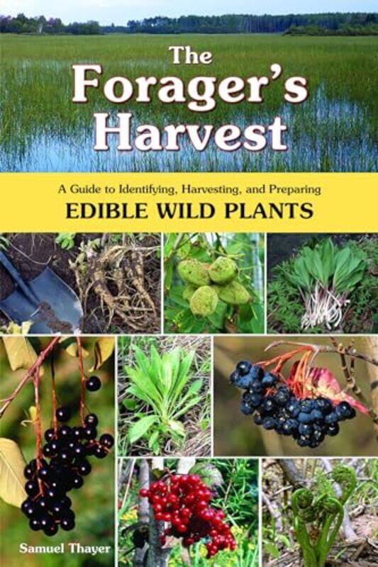 

Foragers Harvest By Thayer Samuel - Paperback