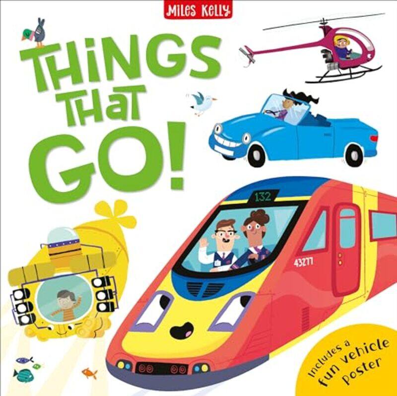 

C48Hb Things That Go! By Miles Kelly Hardcover