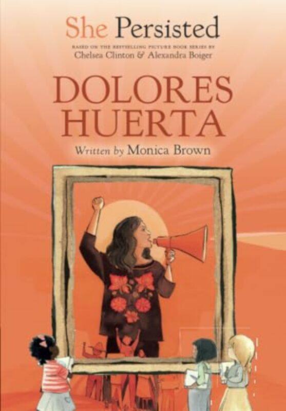 

She Persisted Dolores Huerta By Brown Monica - Paperback
