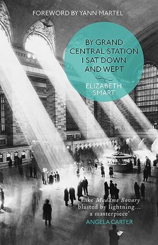 

By Grand Central Station I Sat Down and Wept by Elizabeth Smart-Paperback