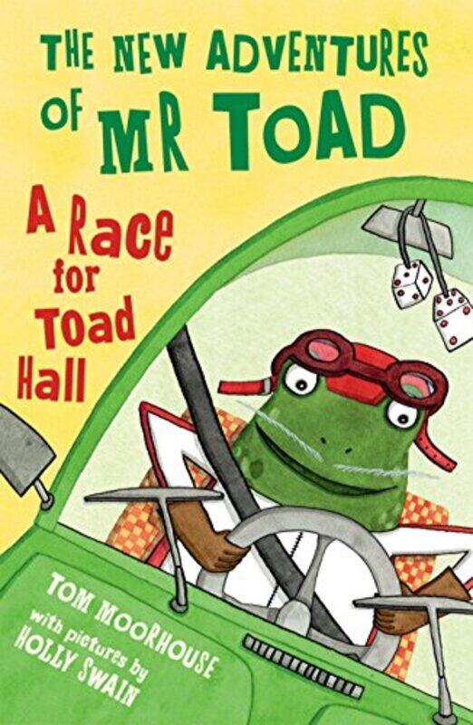 

The New Adventures of Mr Toad: A Race for Toad Hall , Paperback by Moorhouse, Tom - Swain, Holly