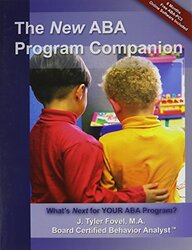 The New ABA Program Companion: Whats Next for Your ABA Program? , Paperback by Fovel, J Tyler