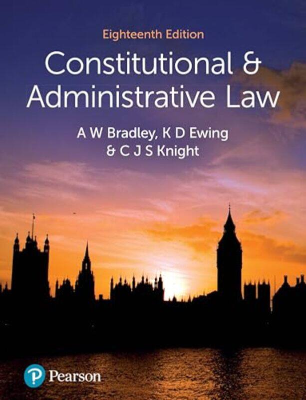 

Constitutional and Administrative Law by A BradleyK EwingChristopher Knight-Paperback