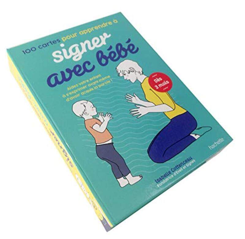 100 CARTES POUR APPRENDRE A SIGNER AVEC BEBE - AIDEZ VOTRE ENFANT A SEXPRIMER AVANT MEME DAVOIR AC,Paperback by COTTENCEAU ISABELLE