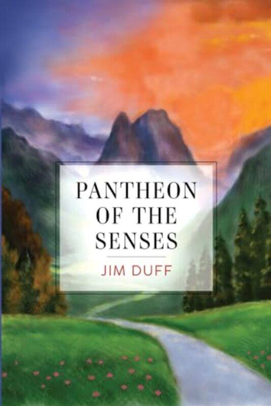 

Pantheon Of The Senses by Jim Duff-Paperback