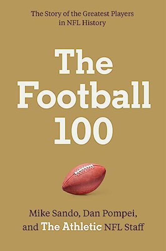 

The Football 100 by The Athletic-Hardcover
