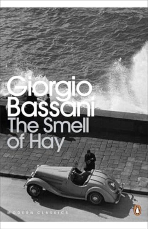 

The Smell of Hay by Giorgio BassaniJamie McKendrick-Paperback