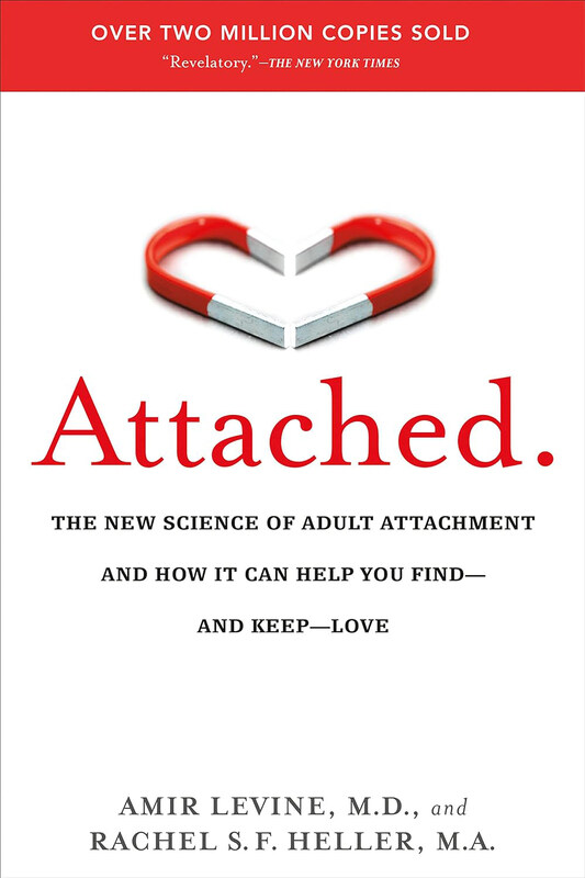 

Attached: The New Science of Adult Attachment and How It Can Help YouFind - and Keep - Love, Paperback Book, By: Amir Levine, Rachel Heller