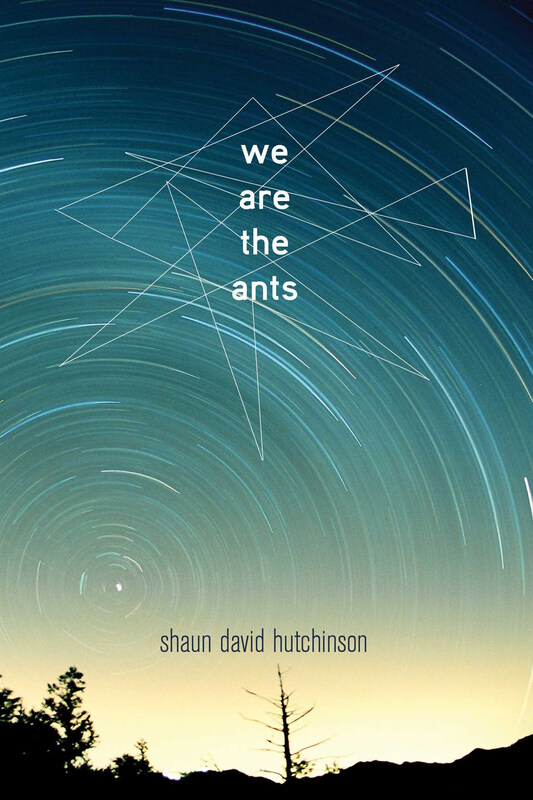 

We are the Ants, Paperback Book, By: Shaun David Hutchinson