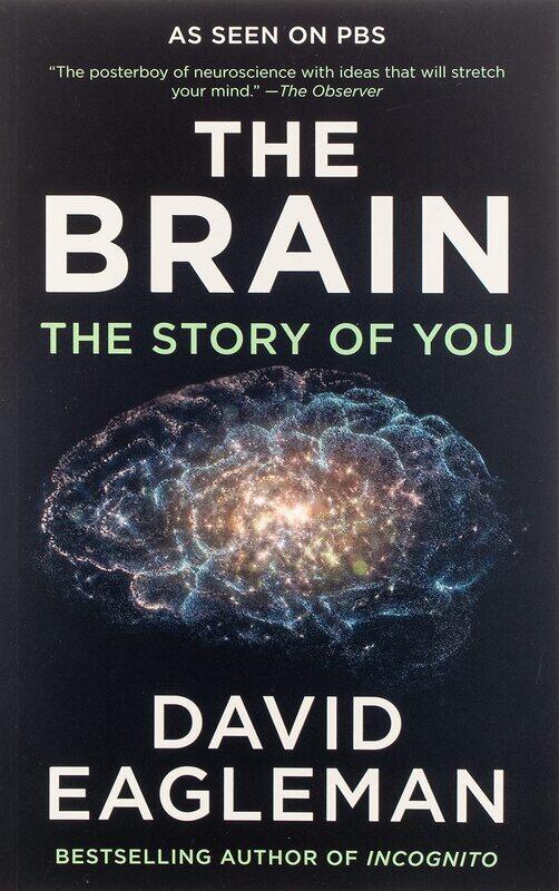 

The Brain: The Story of You, Paperback Book, By: David Eagleman