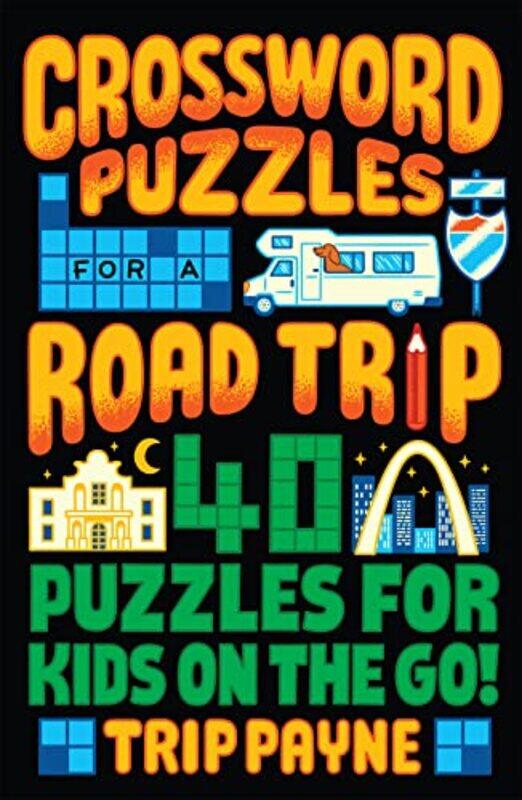 

Crossword Puzzles For A Road Trip By Payne Trip - Paperback