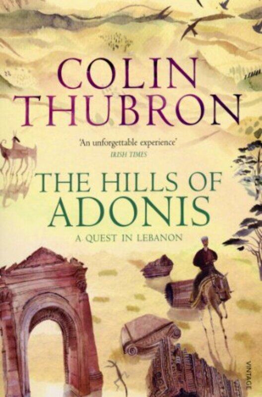 

The Hills Of Adonis by Colin Thubron-Paperback