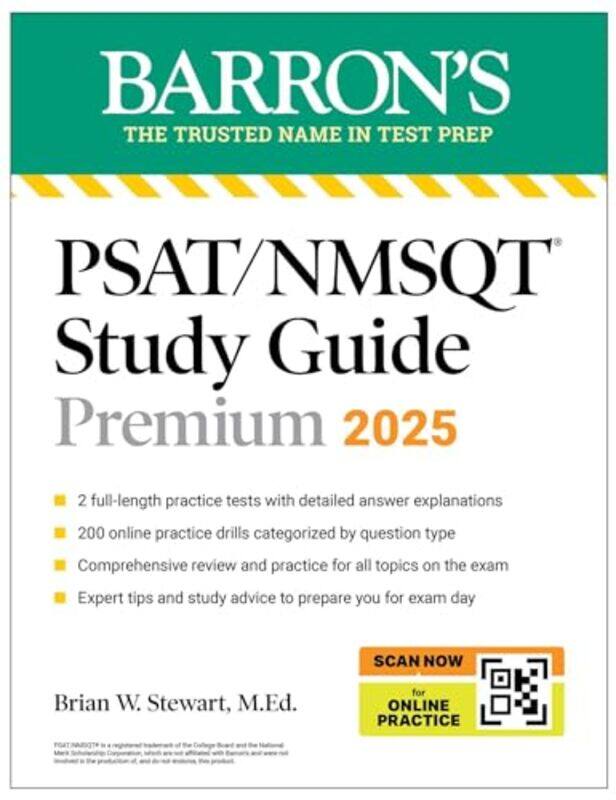 

Psatnmsqt Premium Study Guide 2025 2 Practice Tests Comprehensive Review 200 Online Drills by Brian W. Stewart, M.Ed. - Paperback