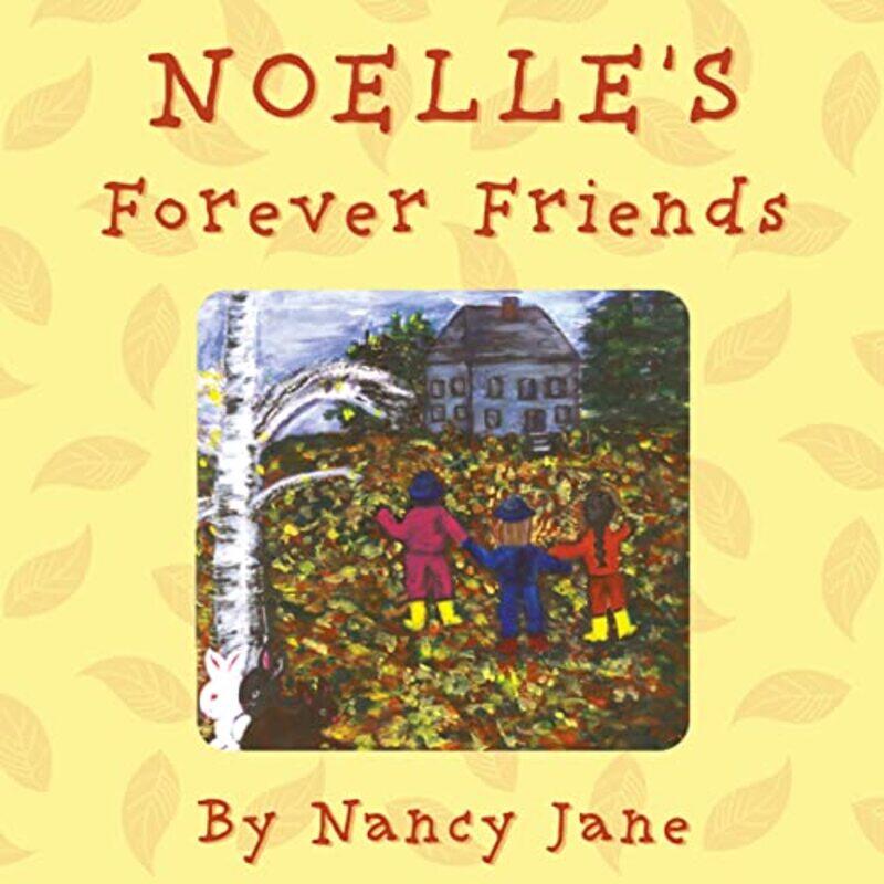 

Noelles Forever Friends by Nancy Jane-Paperback