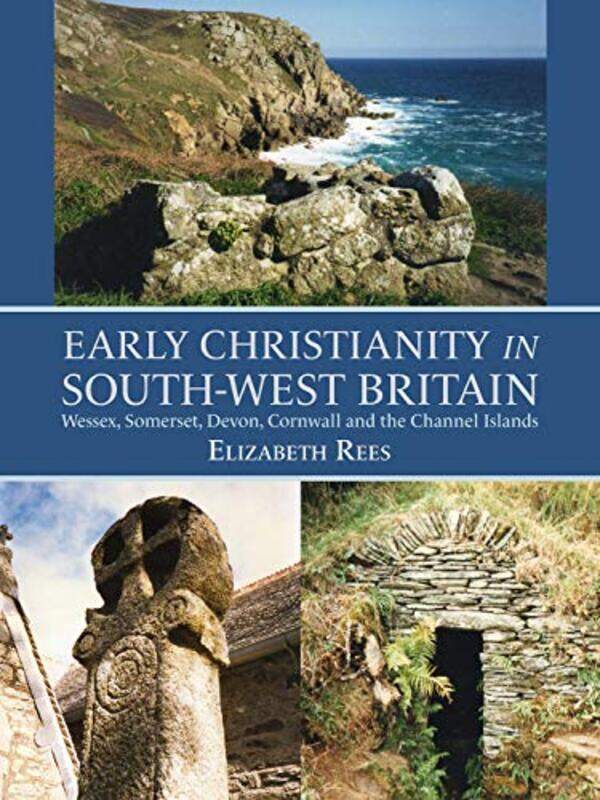 

Early Christianity In Southwest Britain by Elizabeth Rees-Paperback