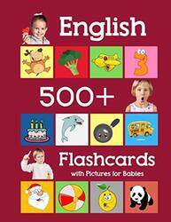 English 500 Flashcards with Pictures for Babies: Learning homeschool frequency words flash cards for