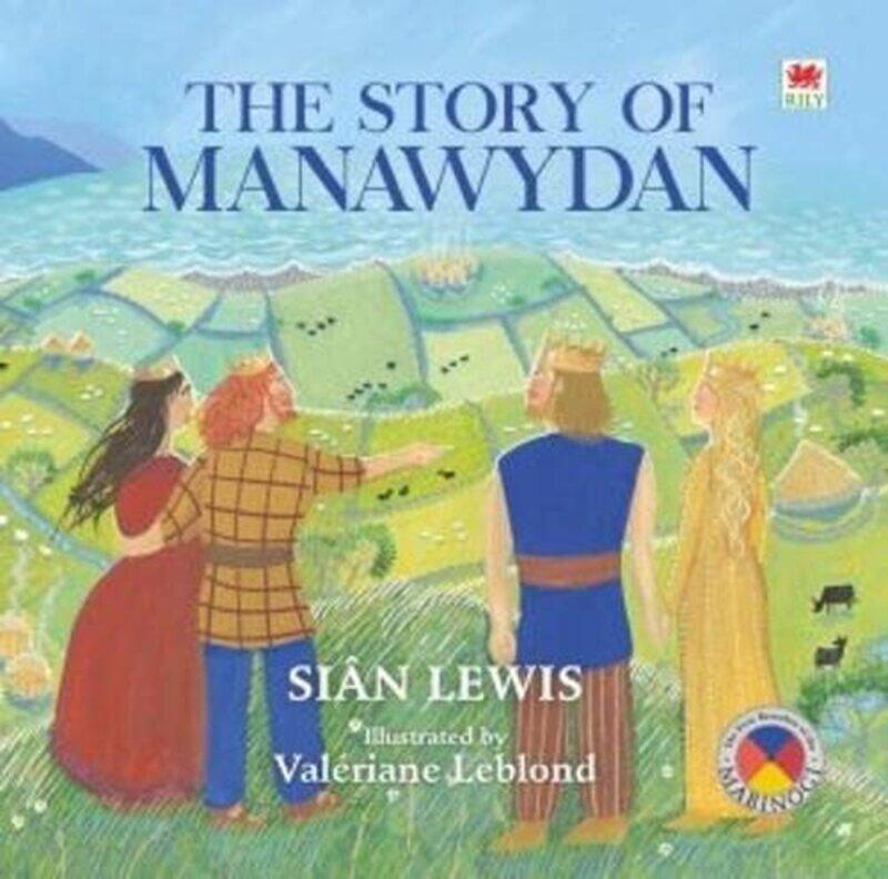 

Four Branches of the Mabinogi Story of Manawydan The by Sian LewisValeriane LeBlond-Paperback